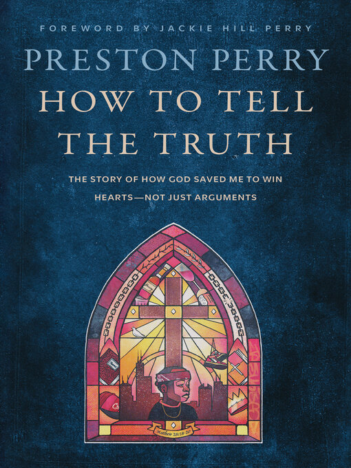 Title details for How to Tell the Truth by Preston Perry - Wait list